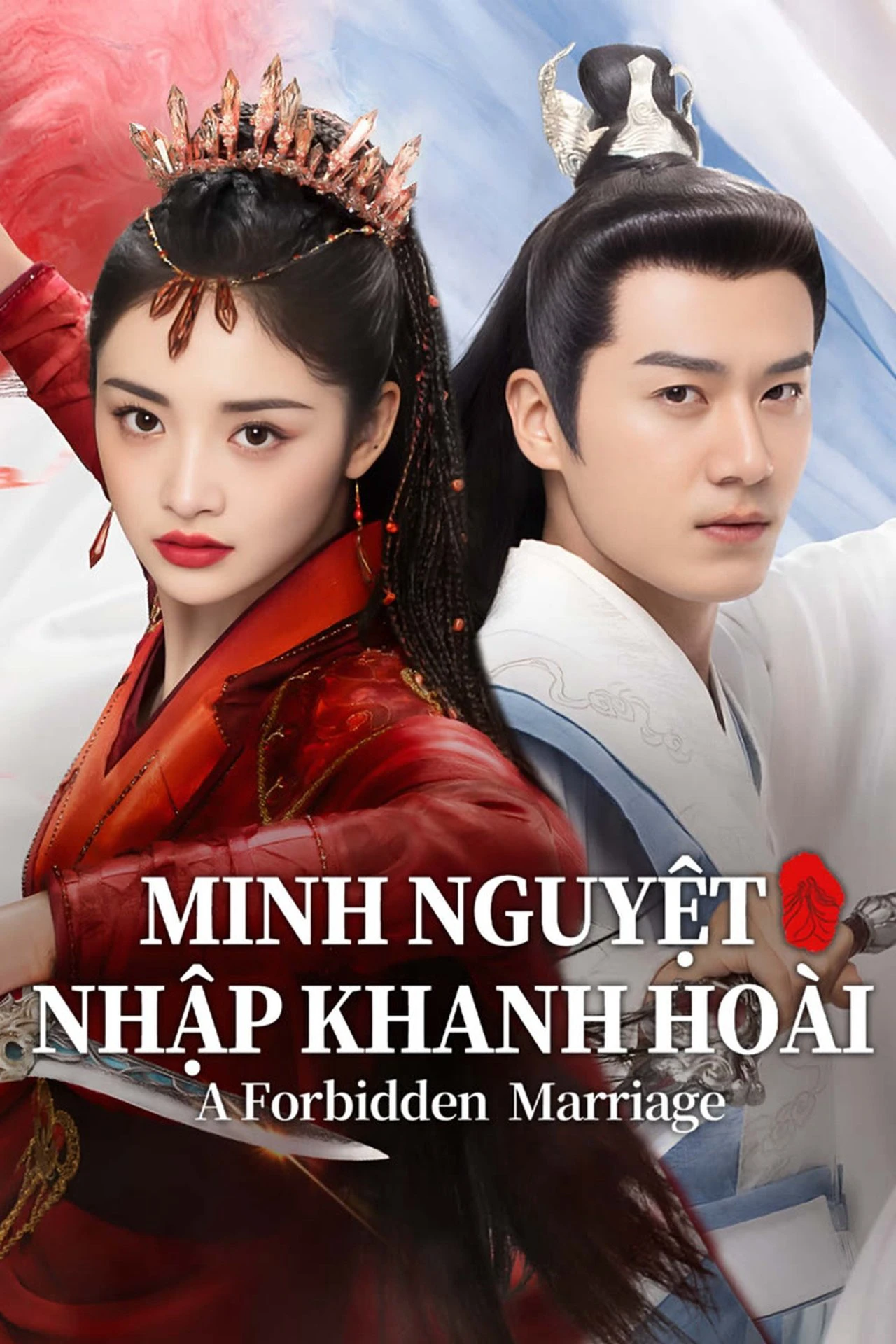 Minh Nguyệt Nhập Khanh Hoài - A Forbidden Marriage (2025) Minh Nguyệt Nhập Khanh Hoài - A Forbidden Marriage (2025)